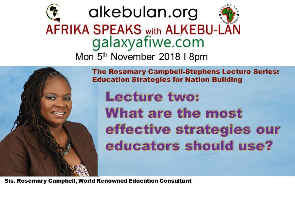 Afrika Speaks with Alkebu-Lan on Galaxy Radio 05/11/18 – Rosemary Campbell-Stephens Lecture Series – What education strategies are there for educators? ASwAG 200 05.11.18 1024x709