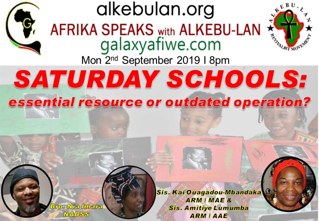 Afrika Speaks with Alkebu-Lan on Galaxy Radio 02/09/19 – Saturday Schools: An essential resource or outdated operation? ASwAG 244 02.09.19 1024x709