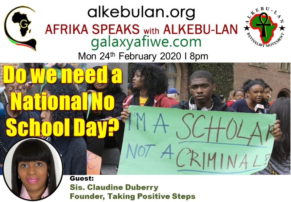 Afrika Speaks with Alkebu-Lan on Galaxy Radio 24/02/20 – Do we need a National No School Day? ASwAG 268 24.02.60 1024x709