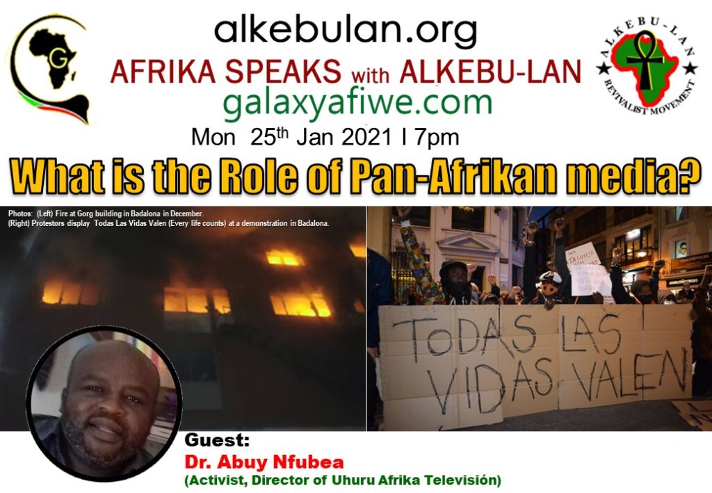Afrika Speaks with Alkebu-Lan on Galaxy Radio 25/01/21 – What is the Role of Pan-Afrikan media? ASwAG 316 250161 1024x709