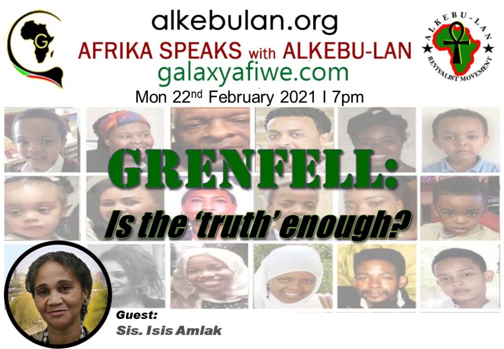 Afrika Speaks with Alkebu-Lan on Galaxy Radio 22/02/21 – Grenfell: is the 'truth' enough? ASwAG 320 22.02.61 1024x709
