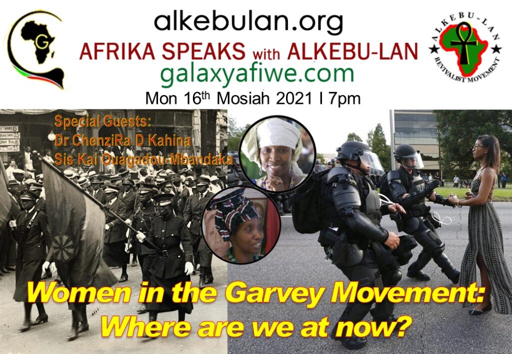 Afrika Speaks with Alkebu-Lan on Galaxy Radio 16/08/21 – Women in the Garvey Movement – Where are we at now? ASwAG 345 160861 1024x709