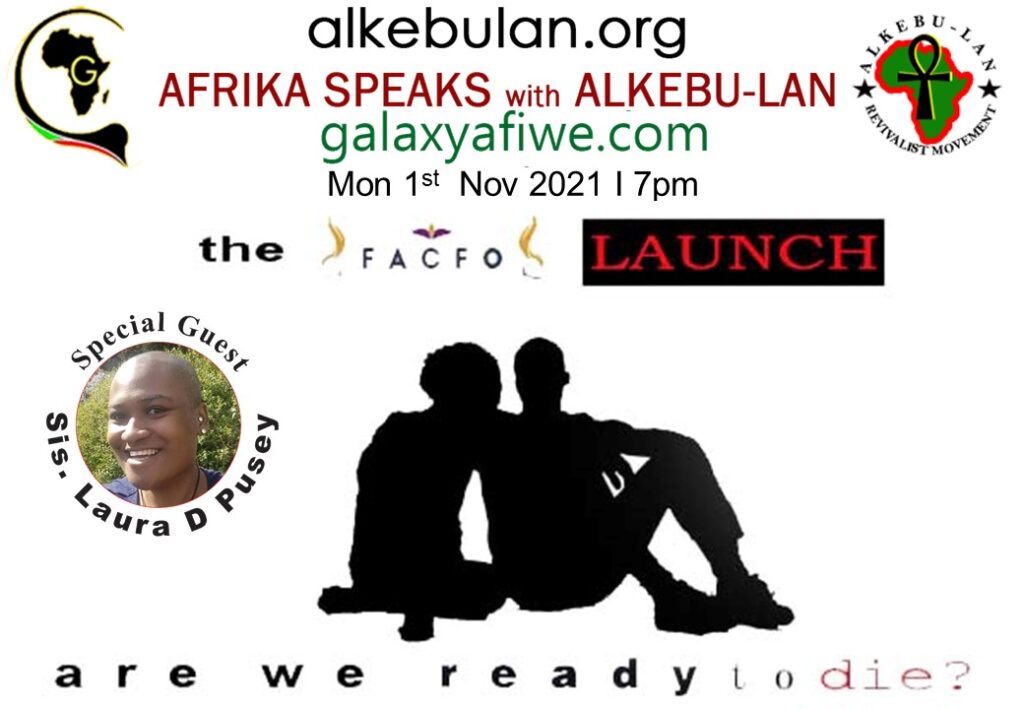 Afrika Speaks with Alkebu-Lan on Galaxy Radio 01/11/21 – The FACFO launch: Are we ready to DIE? ASwAG 356 011121 1024x709