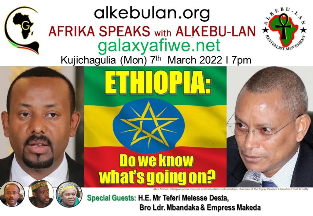 Afrika Speaks with Alkebu-Lan on Galaxy Radio 07/03/22 – Ethiopia: Do we know what’s going on? Pt 1 ASwAG 371 070362 1024x709