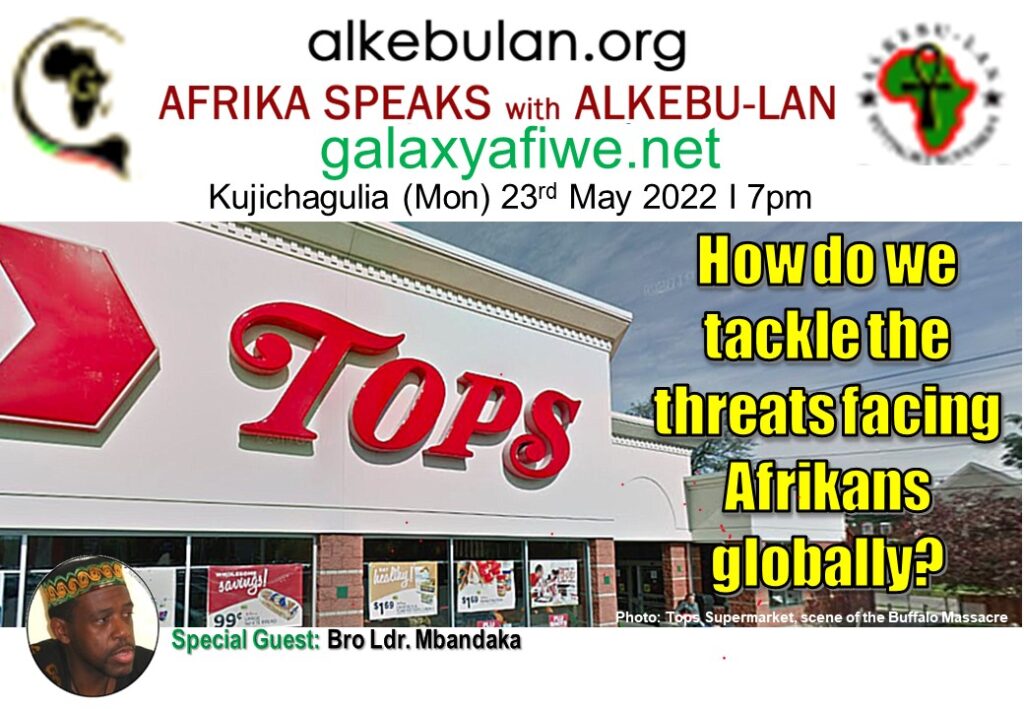 Afrika Speaks with Alkebu-Lan on Galaxy Radio 23/05/22 – How do we tackle the threats facing Afrikans globally? ASwAG 382 230562 1024x709