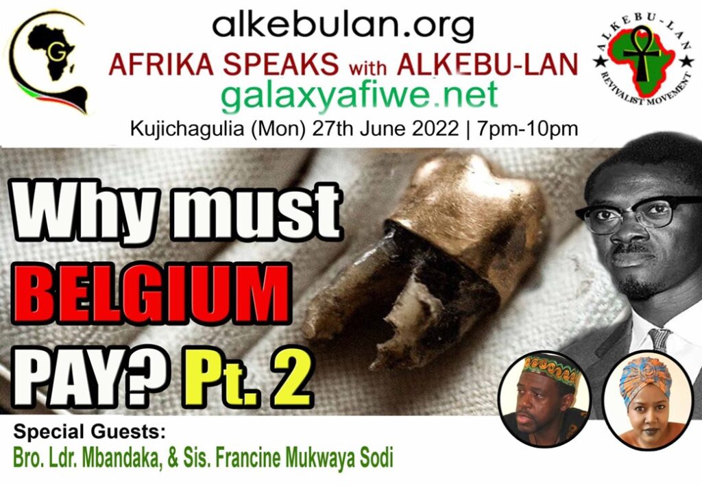 Afrika Speaks with Alkebu-Lan on Galaxy Radio 27/06/22 – Why must Belgium pay? Part 2 ASwAG 387x 1024x709