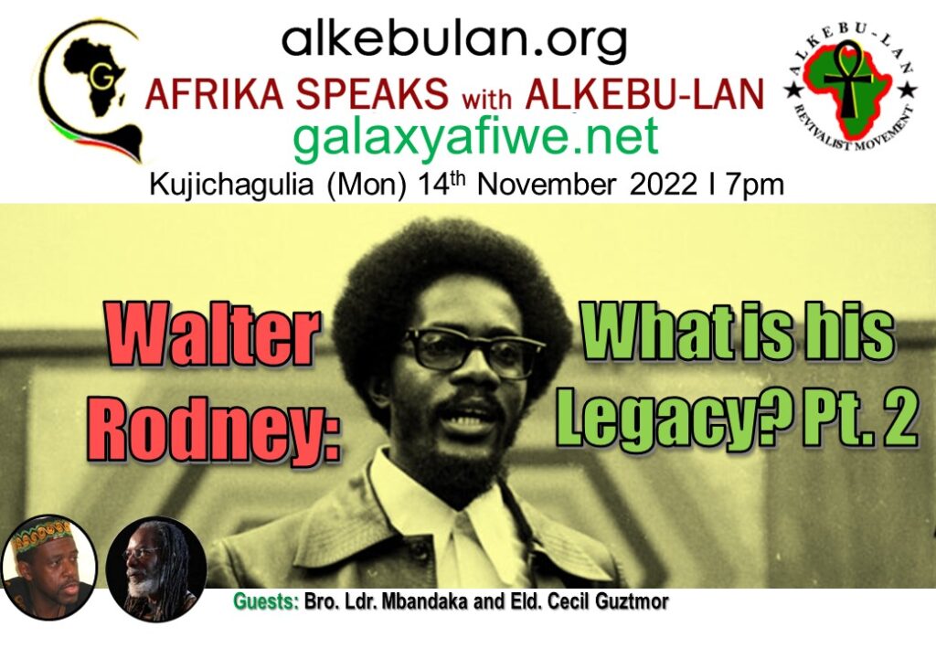 Afrika Speaks with Alkebu-Lan on Galaxy Radio 14/11/22 – Walter Rodney: What is his legacy? Part 2 ASwAG 407 141162 1 1024x709
