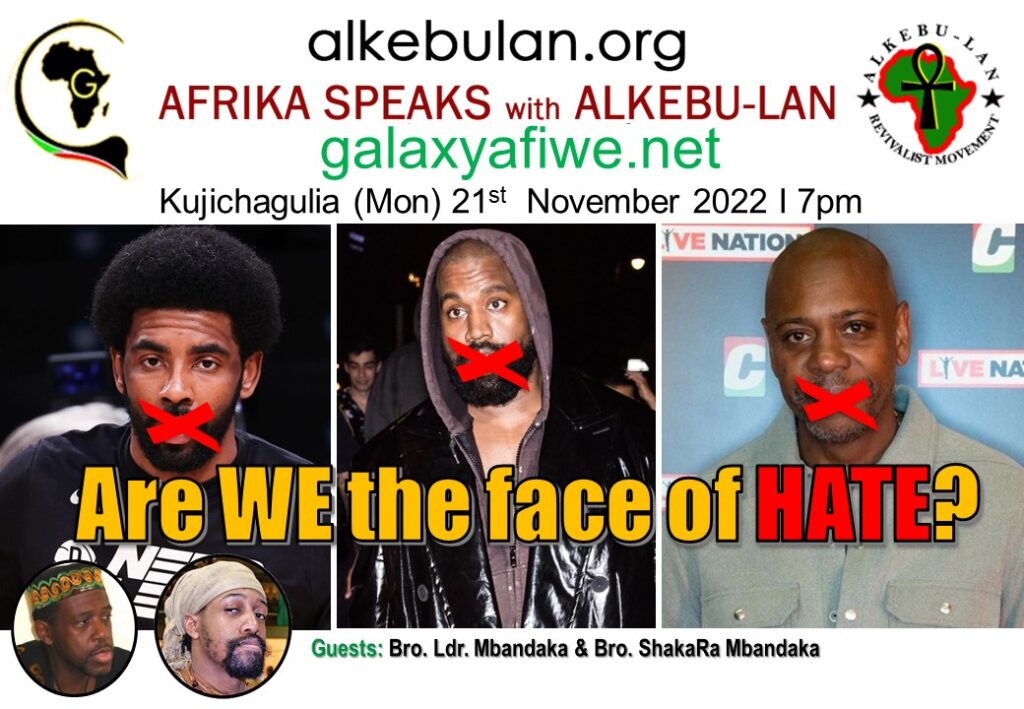 Afrika Speaks with Alkebu-Lan on Galaxy Radio 21/11/22 – Are WE the face of HATE? ASwAG 408 211162 1024x709
