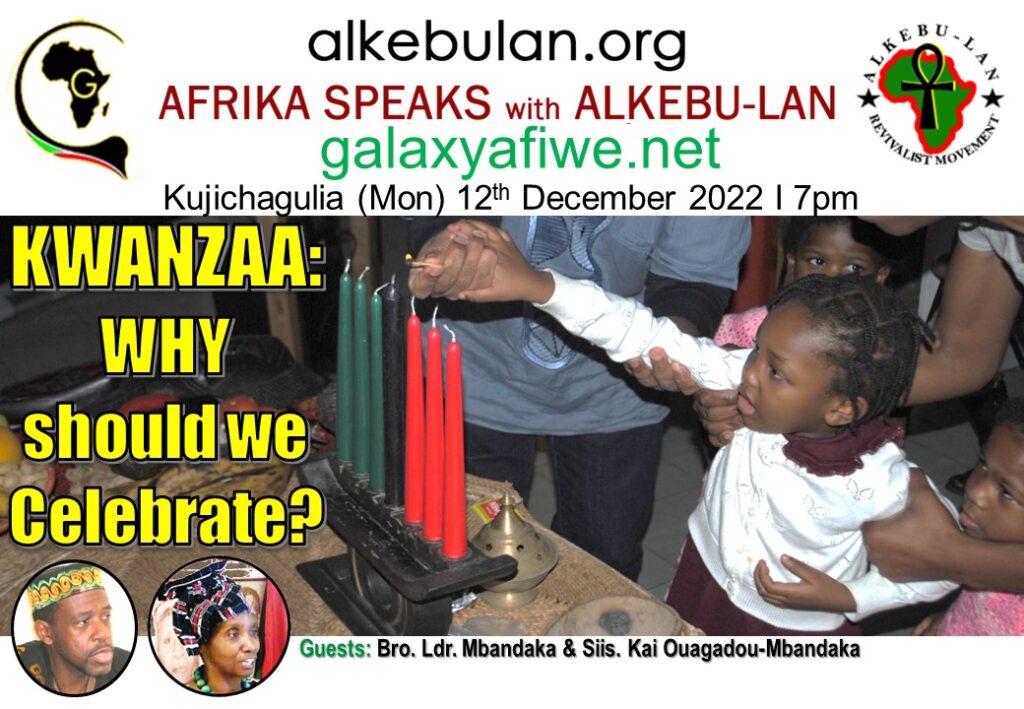 Afrika Speaks with Alkebu-Lan on Galaxy Radio 12/12/22 – KWANZAA: Why should we celebrate? ASwAG 411 121262 1024x709