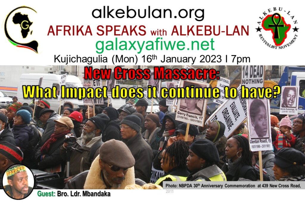Afrika Speaks with Alkebu-Lan on Galaxy Radio 16/01/23 – New Cross Massacre: What Impact does it continue to have? ASwAG 416 160163 1 1024x709
