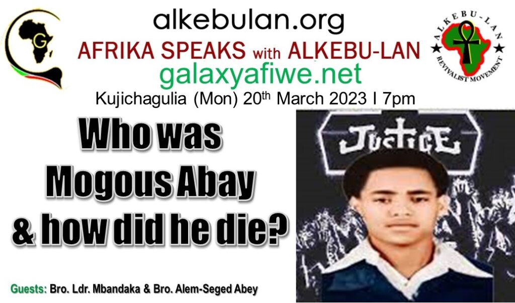 Afrika Speaks with Alkebu-Lan on Galaxy Radio 20/03/23 – Who was Mogous Abay and how did he die? ASwAG 425 200363 1024x603
