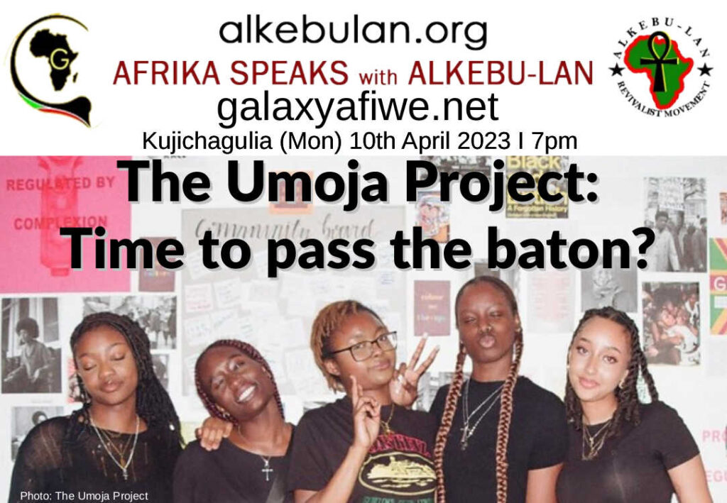 Afrika Speaks with Alkebu-Lan on Galaxy Radio 10/04/23 – The Umoja Project: Time to pass the baton? ASwAG 428 100463 1024x709