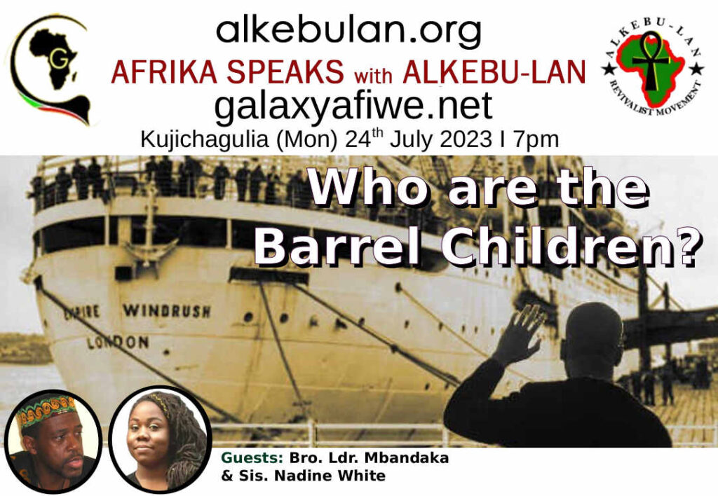 Afrika Speaks with Alkebu-Lan on Galaxy Radio 24/07/23 – Who are the Barrel Children? ASwAG 443 240763 1024x708