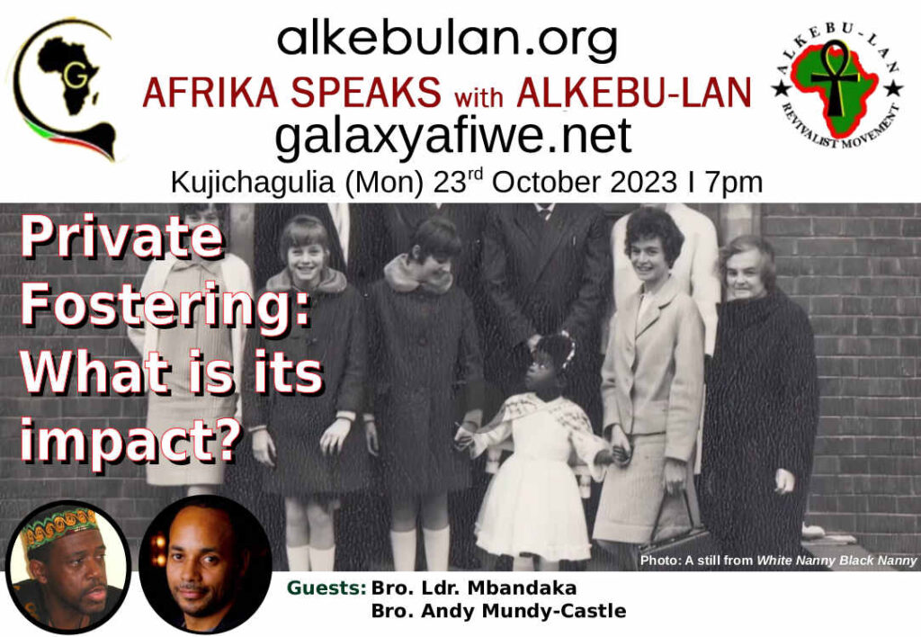 Afrika Speaks with Alkebu-Lan on Galaxy Radio 23/10/23 – Private Fostering: What is its impact? ASwAG 456 231063 1024x708