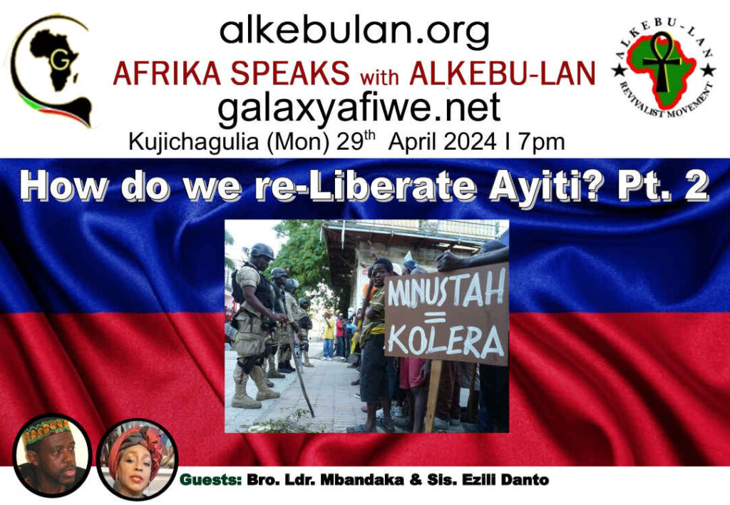 Afrika Speaks with Alkebu-Lan on Galaxy Radio - 29/04/24: How do we re-Liberate Ayiti? Part 2 ASwAG 482 290464 1024x708