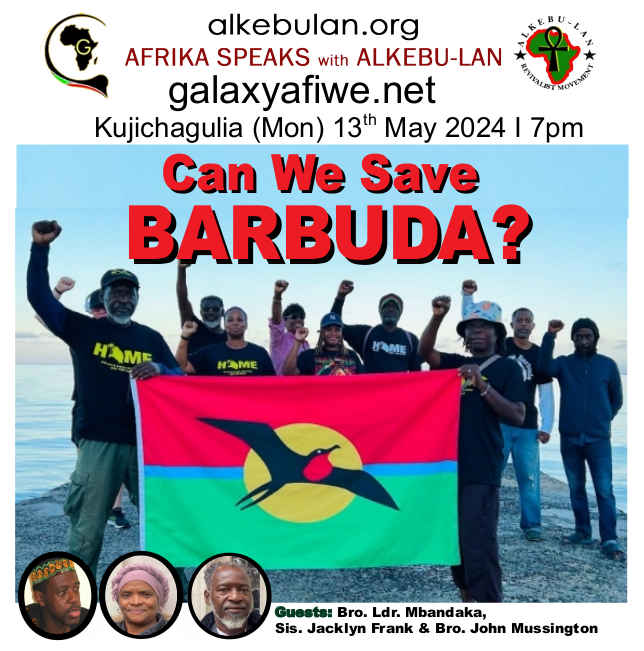 Afrika Speaks with Alkebu-Lan on Galaxy Radio - 13/05/24: Can we save Barbuda? ASwAG 484 130564 1