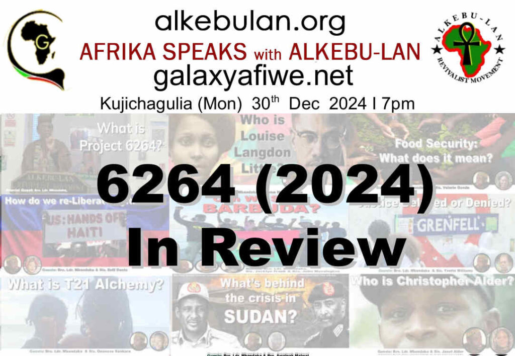 Afrika Speaks with Alkebu-Lan on Galaxy Radio 30/12/24 – 6264 (2024) in Review ASwAG 517 301264 1024x708
