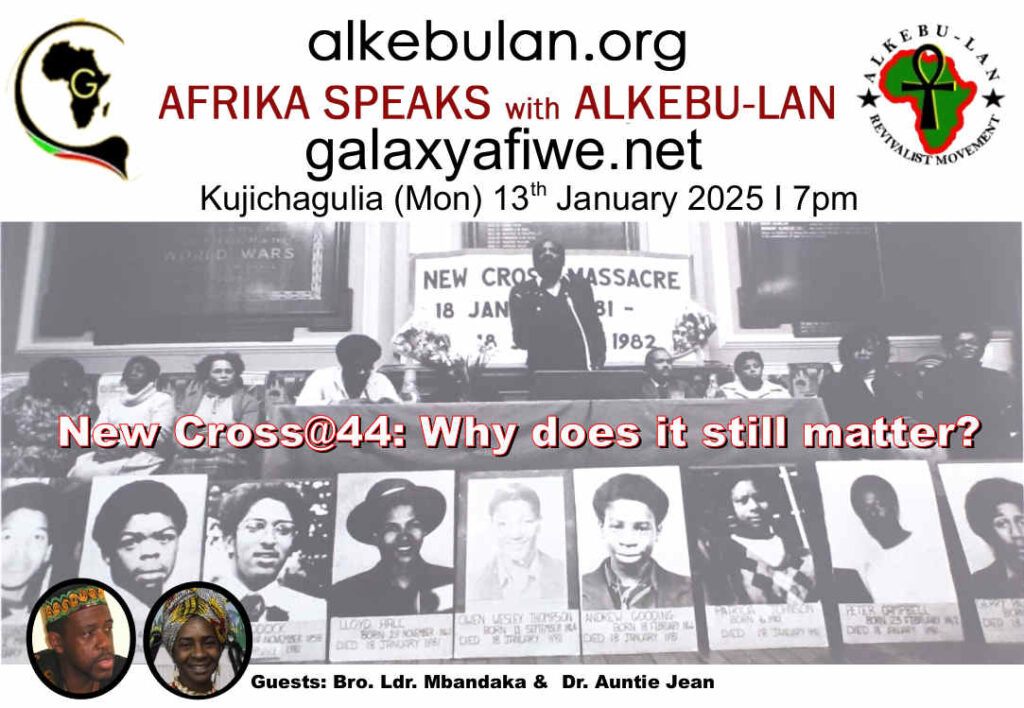 Afrika Speaks with Alkebu-Lan on Galaxy Radio -13/01/25 – New Cross@44: Why does it still matter? ASwAG 519 1360165ii 1024x708