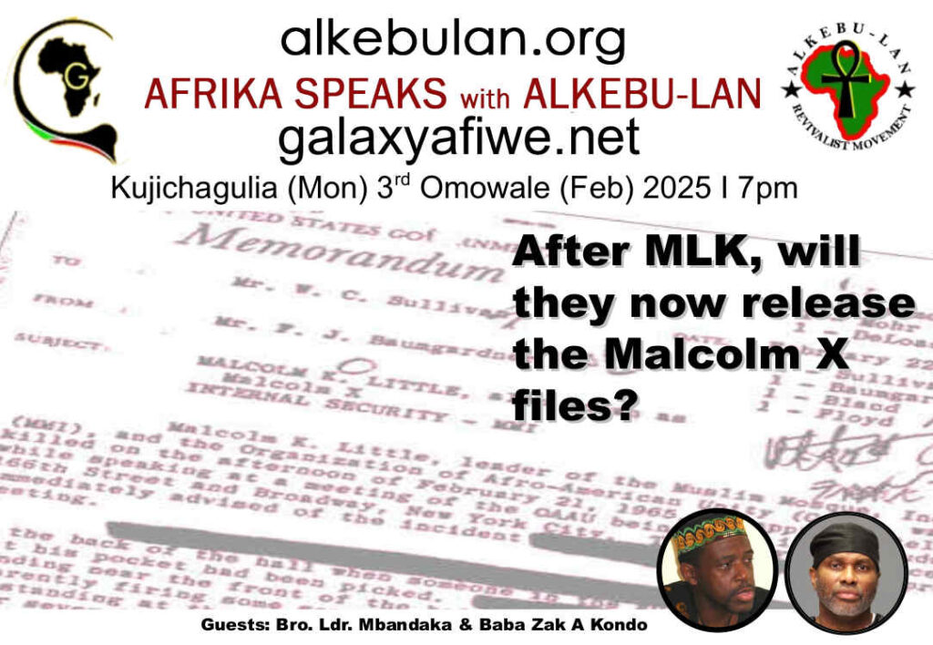 Afrika Speaks with Alkebu-Lan on Galaxy Radio - 03/02/25 – After MLK, will they release the Malcolm X files? ASwAG 522 030265 1024x708