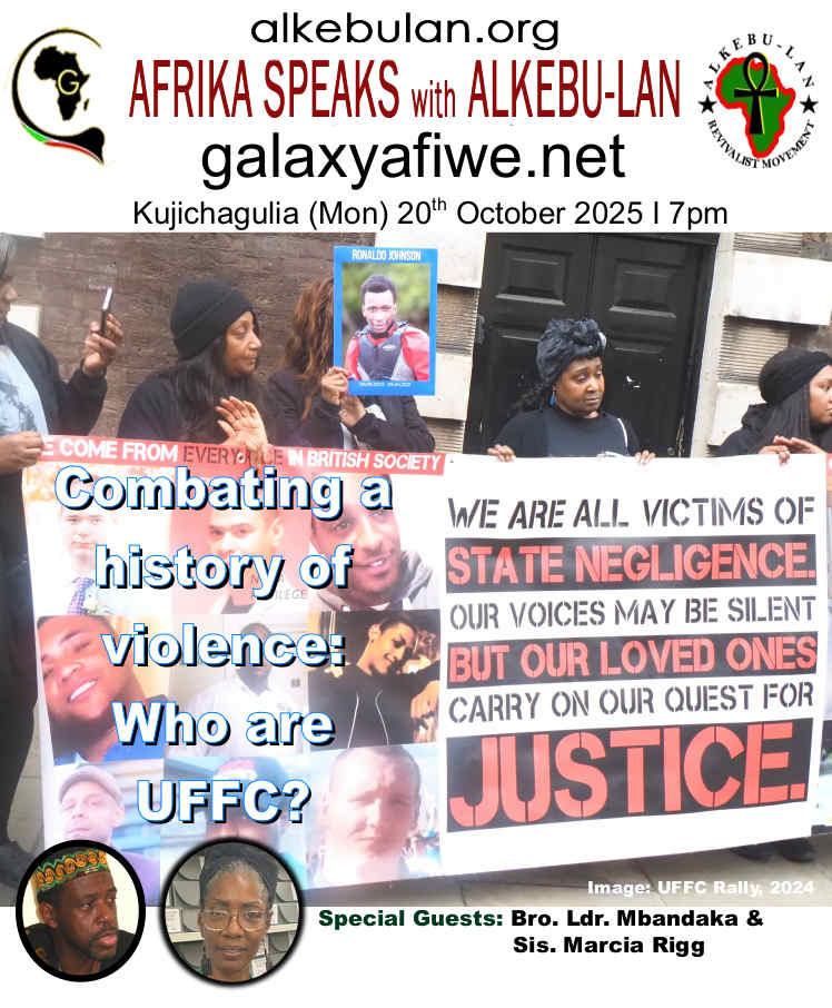 Afrika Speaks with Alkebu-Lan on Galaxy Radio 20/10/25 – Combating a history of violence: Who are UFFC? ASwAG 559 201065