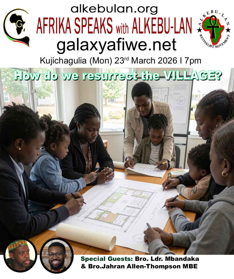 Afrika Speaks with Alkebu-Lan on Galaxy Radio – 23/03/26 – How do we resurrect the Village? ASwAG 581 230366