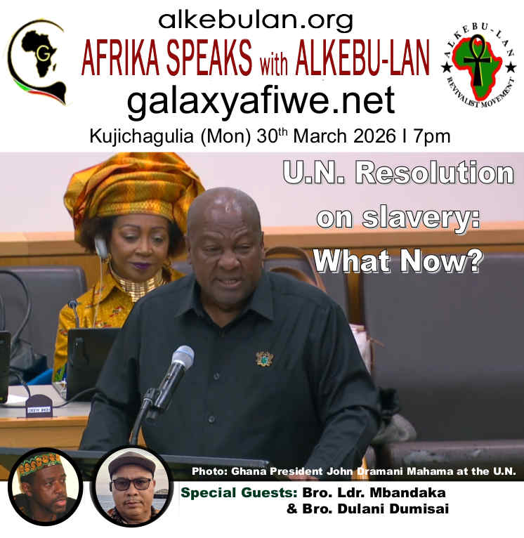 Afrika Speaks with Alkebu-Lan on Galaxy Radio – 30/03/26 – U.N. Resolution on slavery: What Now? ASwAG 582 300366