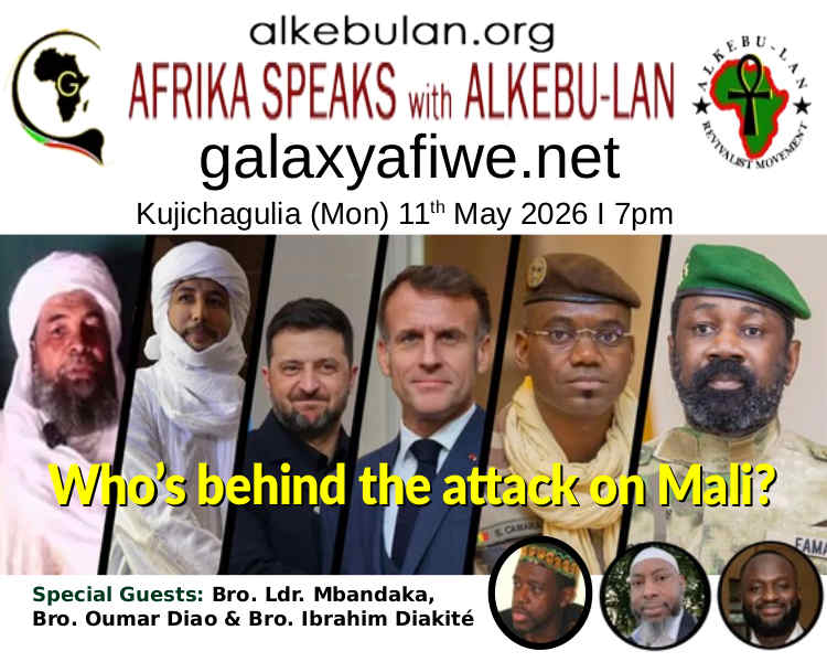 Afrika Speaks with Alkebu-Lan on Galaxy Radio – 11/05/26 – Who’s behind the attack on Mali? ASwAG 588 110566 1