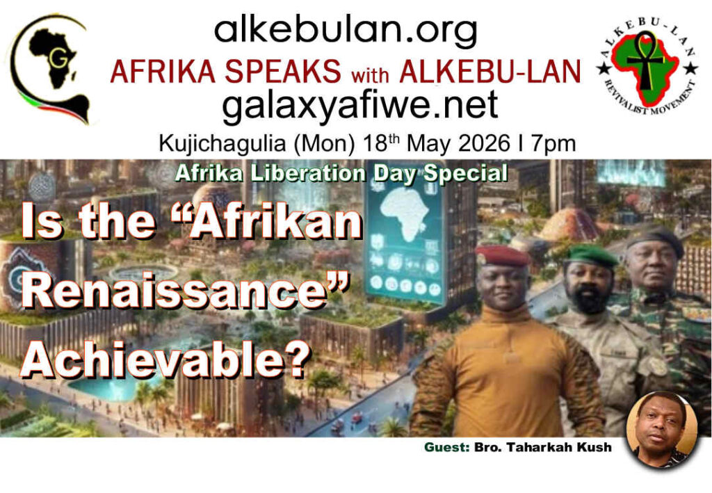 Afrika Speaks with Alkebu-Lan on Galaxy Radio – 18/05/26 – Is the “Afrikan Renaissance” Achievable? ASwAG 589 180566 1024x709